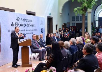 COLEGIO DE SONORA ES CLAVE A LA FORMACIÓN DEL CAPITAL HUMANO SONORENSE: ALFONSO DURAZO
