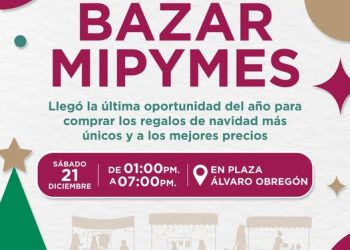BAZAR MIPYMES, ESTE 21 DE DICIEMBRE