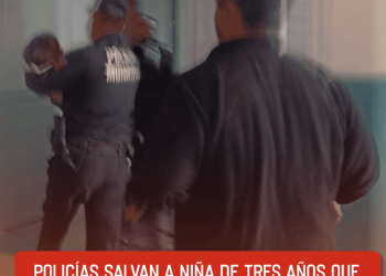 Policías salvan a niña de tres años que sufrió asfixia por atragantamiento