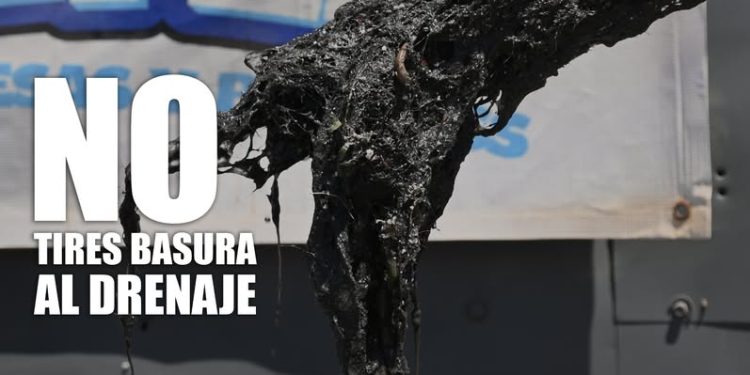 NO TIRES BASURA AL DRENAJE: OOMAPASC