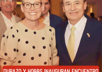 Durazo y Hobbs inauguran encuentro binacional Sonora-Arizona