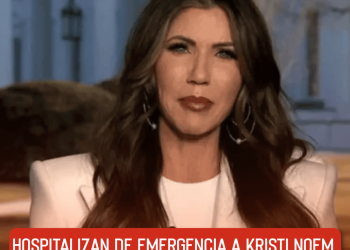 Hospitalizan de emergencia a Kristi Noem, secretaria de Seguridad de EU