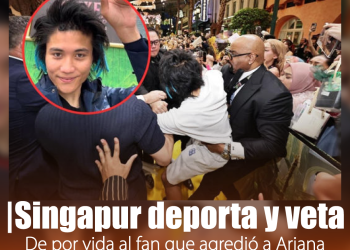 Fan que atacó a Ariana Grande es expulsado y vetado permanentemente de Singapur