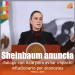 Sheinbaum anuncia diálogo con Asia para evitar impacto inflacionario por aranceles