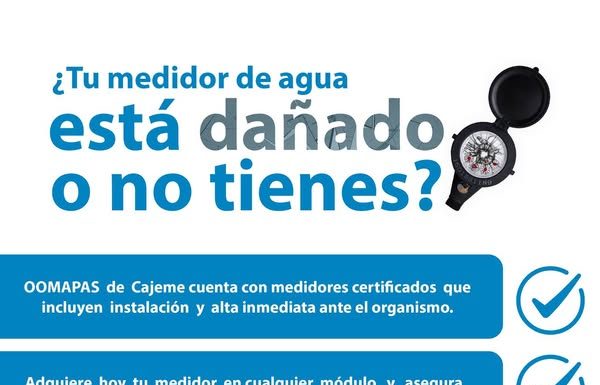OOMAPAS DE CAJEME, CUENTA CON MEDIDORES, ADQUIERE EL TUYO