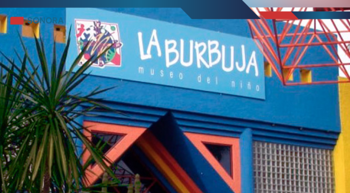 Sonora volverá a abrir las puertas del Museo La Burbuja