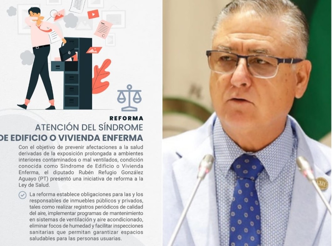 Presenta diputado Rubén González iniciativa para prevenir el Síndrome de Edificio o Vivienda Enferma