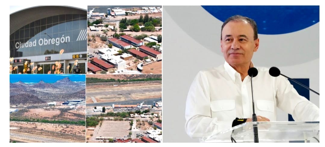 Impulsa Gobernador Durazo conectividad aérea y turística con modernización del aeropuerto de Ciudad Obregón