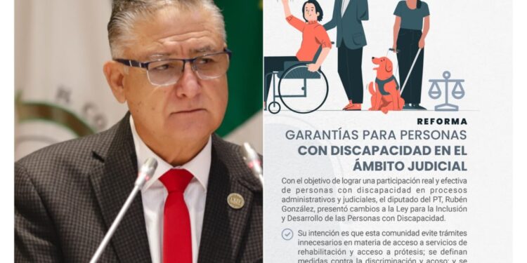 Diputado Rubén González impulsa los derechos de personas con discapacidad en procesos judiciales