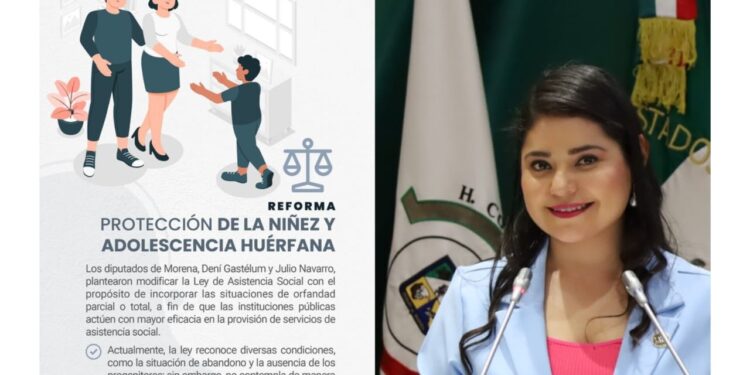 Dení Gastélum y Julio Navarro impulsan reforma para proteger a niñas, niños y adolescentes en situación de orfandad