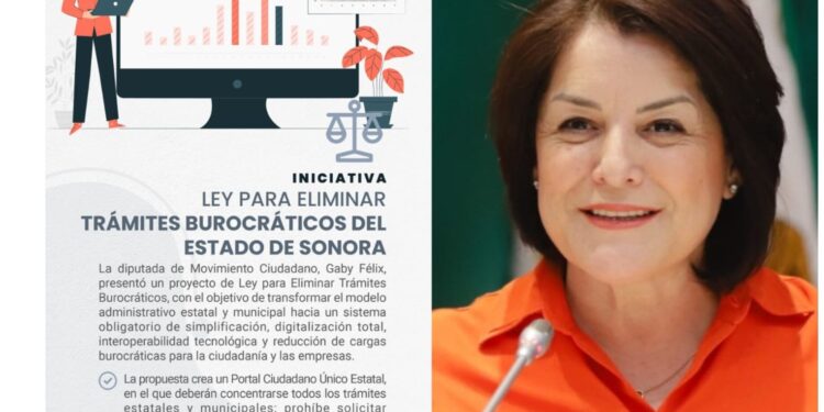 Presenta Gabriela Félix iniciativa para eliminar trámites burocráticos en Sonora