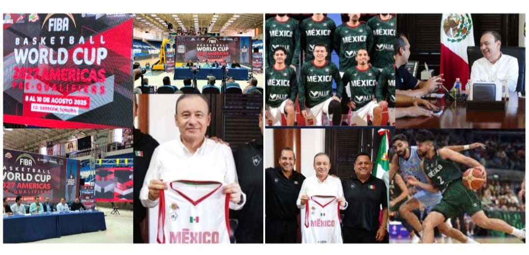 Gobernador Durazo proyecta a Sonora con torneo rumbo a Mundial FIBA 2027