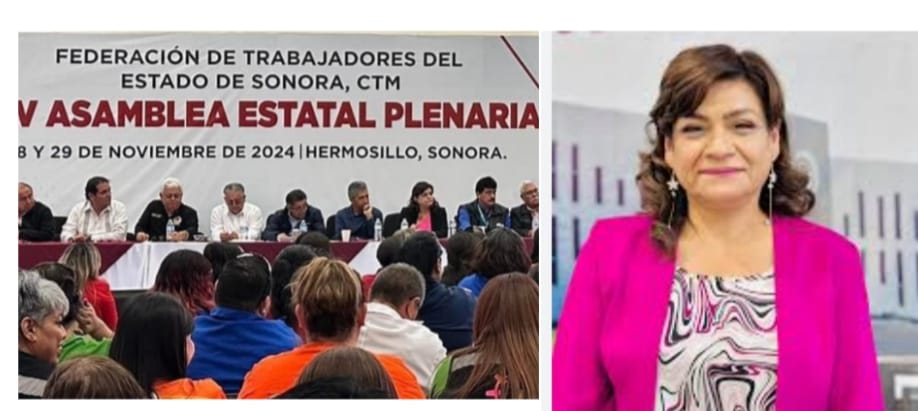 En XXV Asamblea Estatal Plenaria se abordaron temas clave para los trabajadores: Silvia Godoy dirigente de la CTM Cajeme
