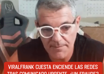 ViralFrank Cuesta enciende las redes tras comunicado urgente. ¿Un fraude?