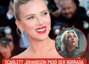 Scarlett Johansson pidió ser borrada de Thunderbolts: esta es la razón detrás de su decisión