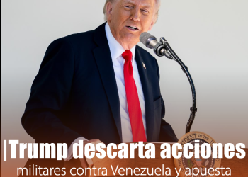 Trump descarta acciones militares contra Venezuela y apuesta por la vía diplomática