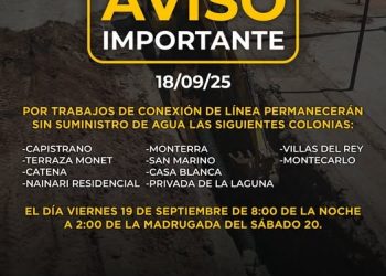 PERMANECERAN SIN SUMINISTRO DE AGUA ALGUNAS COLONIAS, POR REPARACIONES
