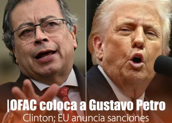 EU incluye a Gustavo Petro en la Lista Clinton; OFAC anuncia sanciones