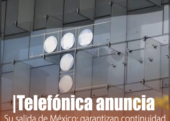 Telefónica se retira de México: ¿qué pasará con los clientes de Movistar?