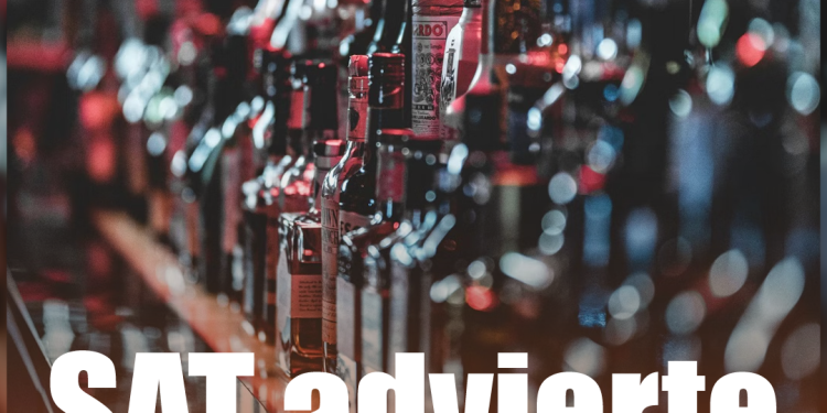 SAT advierte sobre bebidas alcohólicas adulteradas y pide verificar marbetes