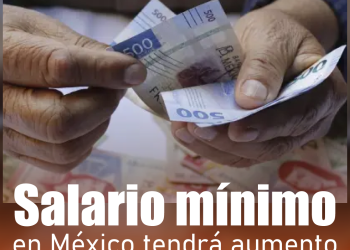 Incrementa salario mínimo en México este 2026