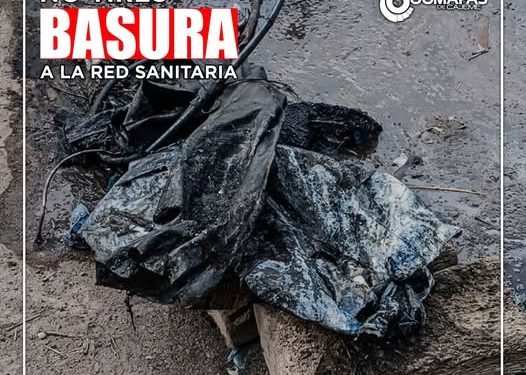 OOMAPASC: ¡No tires basura a la red sanitaria, cuidemos juntos nuestra ciudad