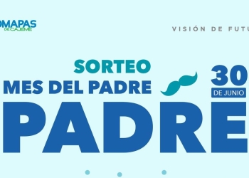 SE ACERCA EL GRAN SORTEO POR EL MES DEL PADRE EN OOMAPAS DE CAJEME
