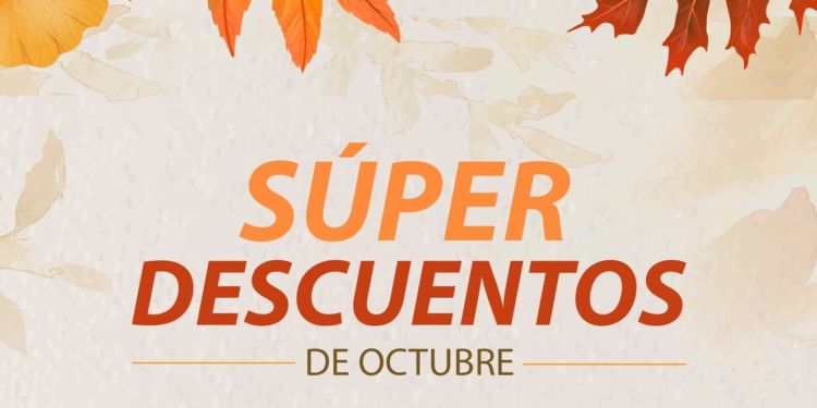 DESCUBRE LOS SUPER DESCUENTOS DE OCTUBRE EN OOMAPAS DE CAJEME