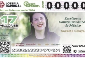 SUZETTE CELAYA, ESCRITORA SONORENSE, ES HOMENAJEADA EN BILLETE DE LA LOTERÍA NACIONAL