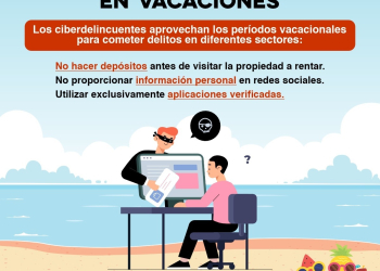 EMITE UNIDAD CIBERNÉTICA DE SONORA RECOMENDACIONES PARA PREVENIR ESTAFAS EN VACACIONES