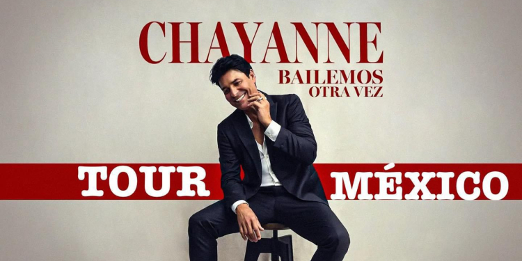 CHAYANNE HACE GIRA EN MÉXICO Y TENDRÁ FECHA EN HERMOSILLO, SONORA