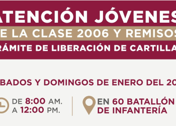 LLAMAN A LOS JÓVENES CLASE 2006 Y REMISOS DE CAJEME A REALIZAR LA ENTREGA DE CARTILLAS DEL SERVICIO MILITAR NACIONAL