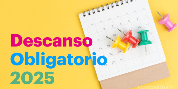 DÍAS DE DESCANSO OBLIGATORIO EN 2025: FECHAS OFICIALES, VACACIONES Y PUENTES