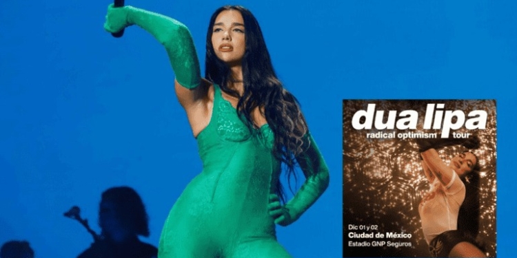 DUA LIPA REGRESA A MÉXICO CON SU ‘RADICAL OPTIMISM TOUR’