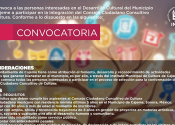 CONVOCA MUNICIPIO DE CAJEME A INTEGRAR EL CONSEJO CIUDADANO CONSULTIVO DE CULTURA