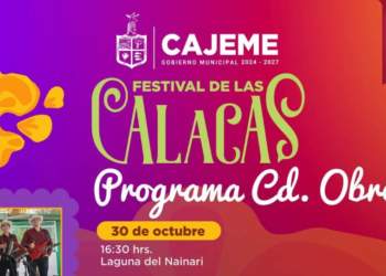 INVITA GOBIERNO MUNICIPAL AL «FESTIVAL DE LAS CALACAS 2025