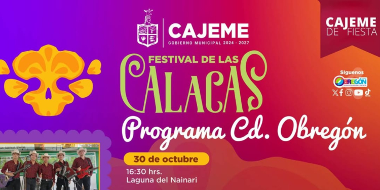 INVITA GOBIERNO MUNICIPAL AL «FESTIVAL DE LAS CALACAS 2025