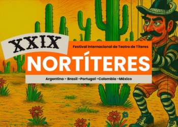 INVITAN AL XXII FESTIVAL INTERNACIONAL DE TEATRO DE TÍTERES NORTITERES EN CAJEME
