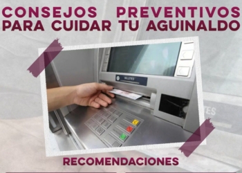 LA PREVENCIÓN ES LA MEJOR HERRAMIENTA PARA CUIDAR TU AGUINALDO: SSP