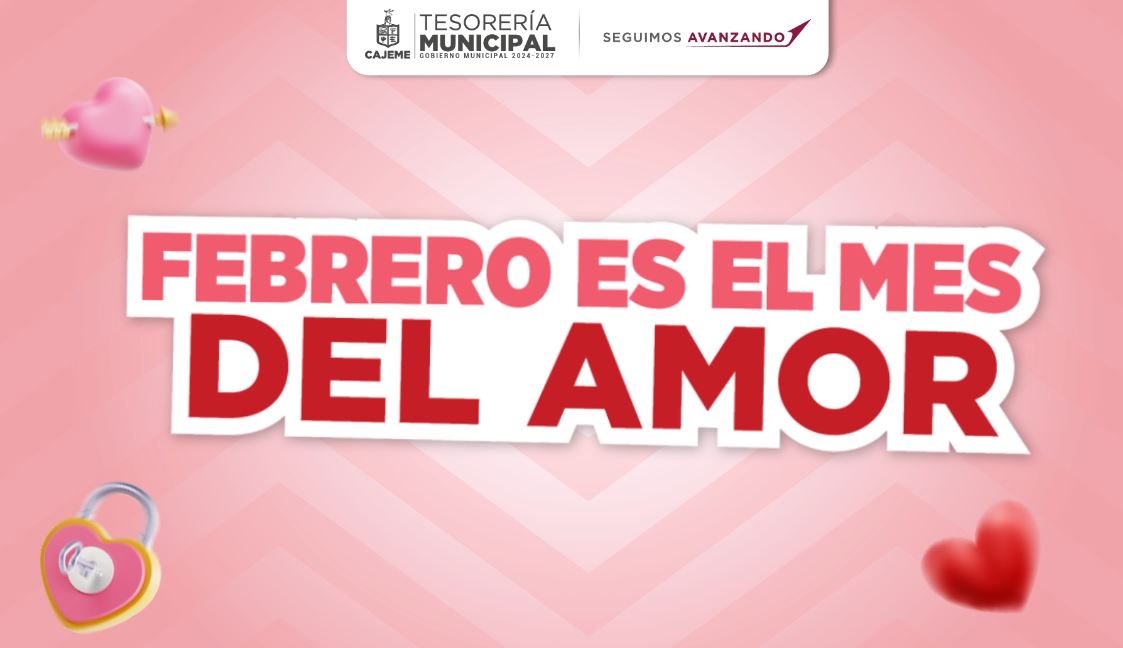 INVITA TESORERÍA MUNICIPAL DE CAJEME A APROVECHAR DESCUENTOS DE FEBRERO EN EL PAGO DEL PREDIAL