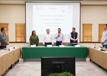 PONE EN MARCHA JAVIER LAMARQUE PRESENTACIÓN DEL PROGRAMA DE ORDENAMIENTO ECOLÓGICO TERRITORIAL EN LA REGIÓN SUR DE SONORA